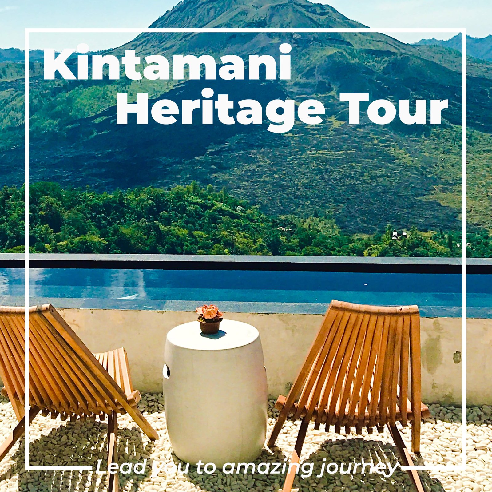 Kintamani Heritage Tour