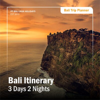 Bali Itinerary 3 Days 2 Nights