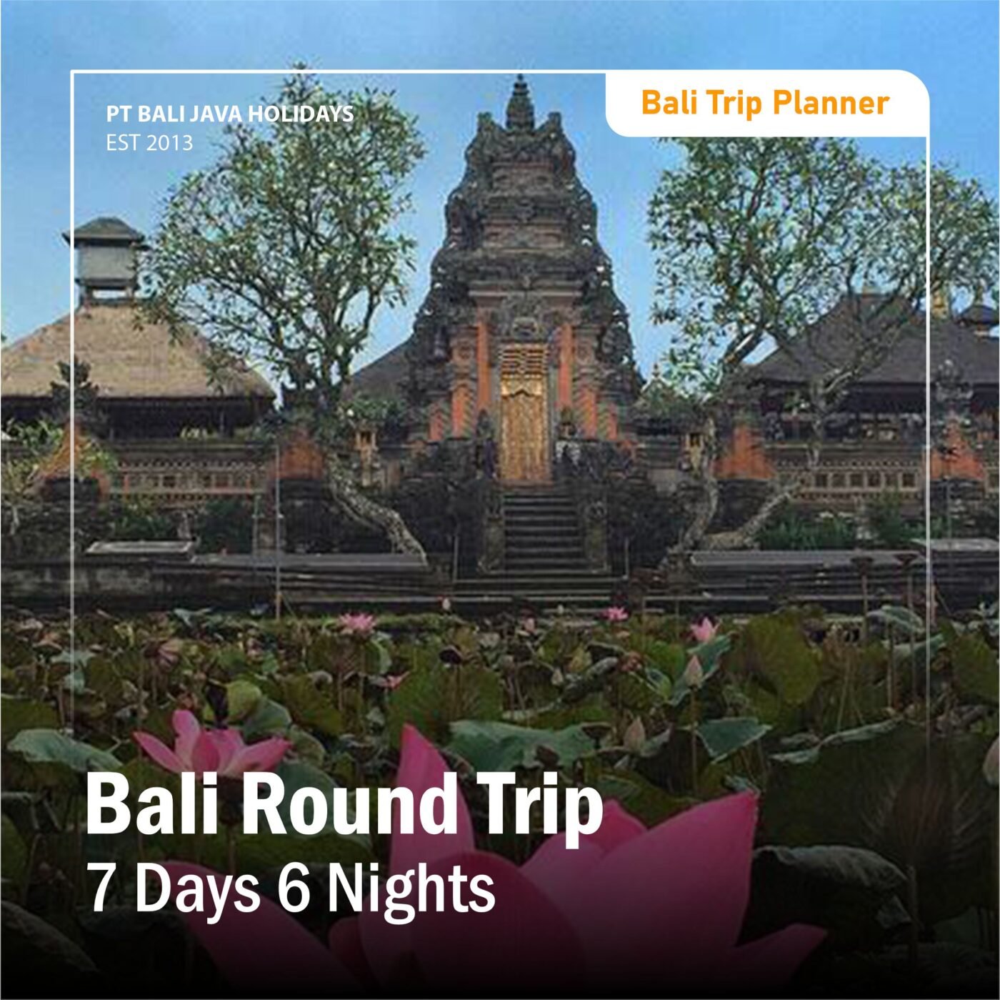 Bali Round Trip 7 Days 6 Nights - Experience Bali with the Best Tour ...